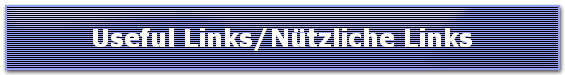 Useful Links/N�tzliche Links